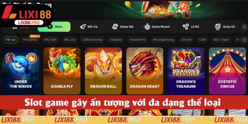 Slot game gây ấn tượng với đa dạng thể loại Á - Âu
