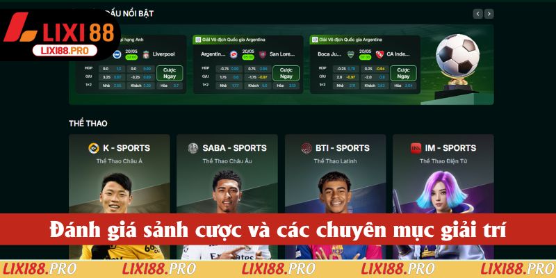 Đánh giá sảnh cược và các chuyên mục giải trí