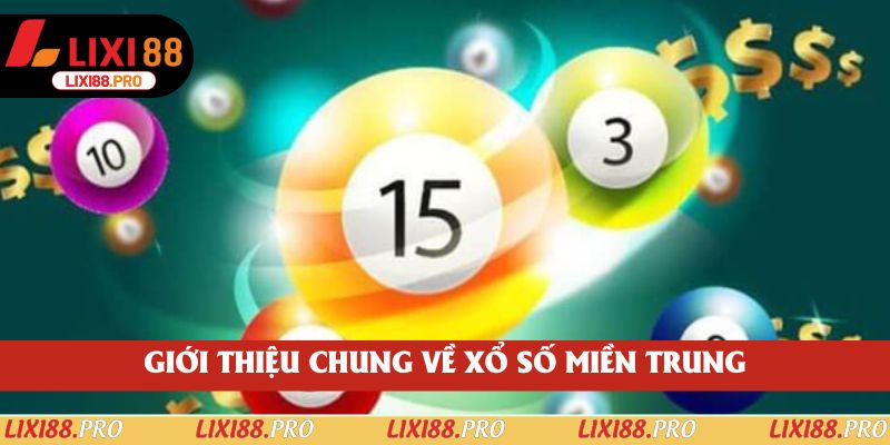 Giới thiệu chung về xổ số miền trung