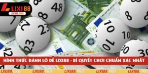 Giải Mã Những Hình Thức Đánh Lô Đề Hot Nhất Hiện Nay 2025